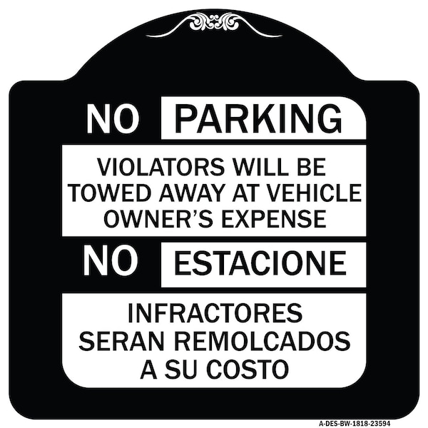 No Parking Violators Will Be Towed Away at Vehicle Owners No Estacione Infractores, BW-1818-23594